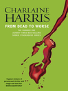 From Dead to Worse (eBook): Sookie Stackhouse Series, Book 8